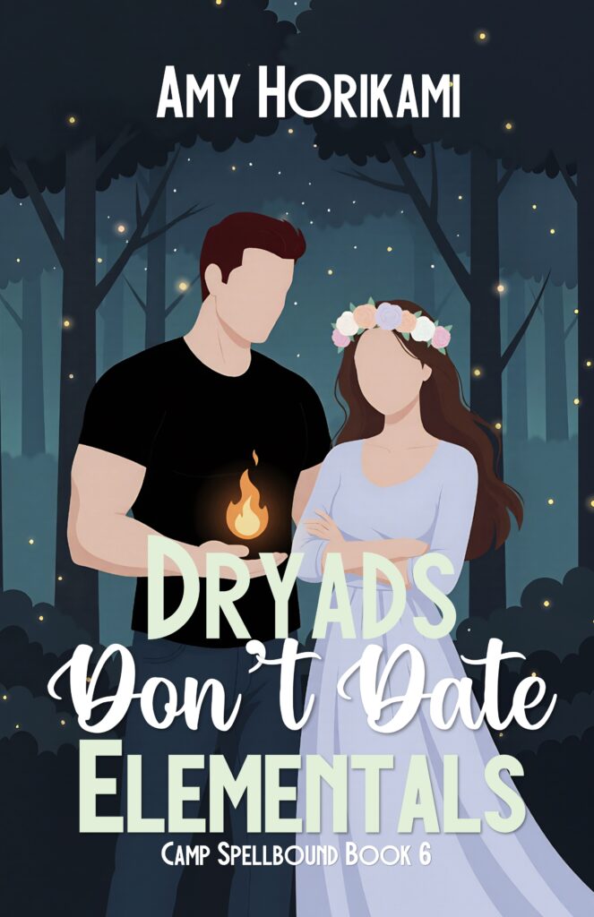 Dryads Don’t Date Elementals