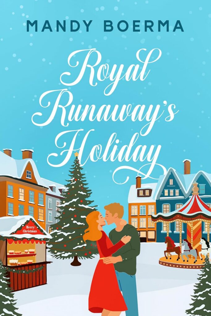 Royal Runaway’s Holiday