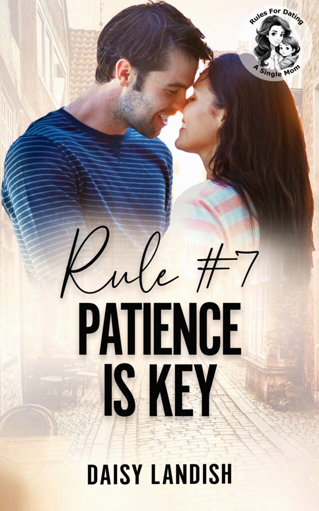 Rule #7: Patience is Key