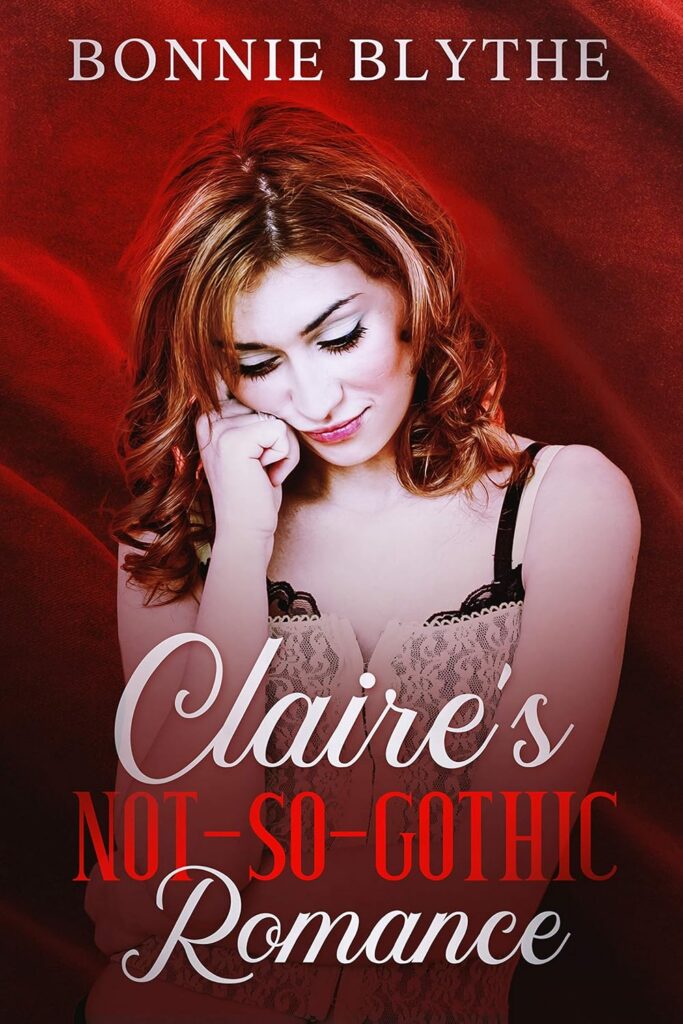 Claire’s Not-So-Gothic Romance
